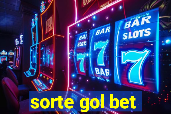 sorte gol bet