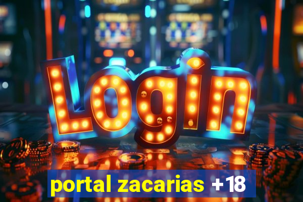 portal zacarias +18