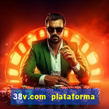 38v.com plataforma de jogos