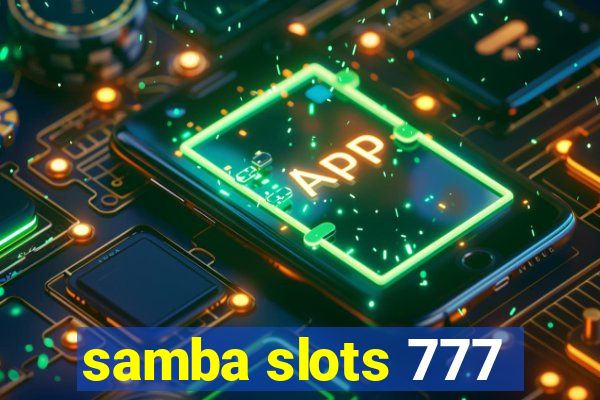 samba slots 777