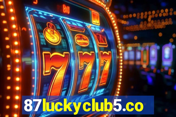 87luckyclub5.com