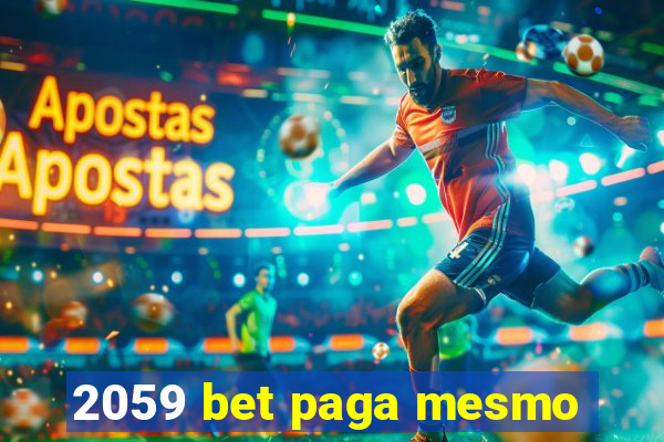 2059 bet paga mesmo