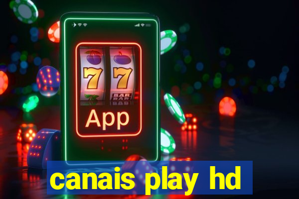 canais play hd