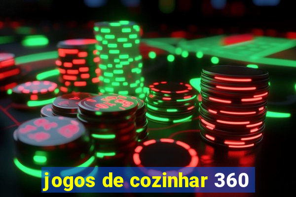 jogos de cozinhar 360