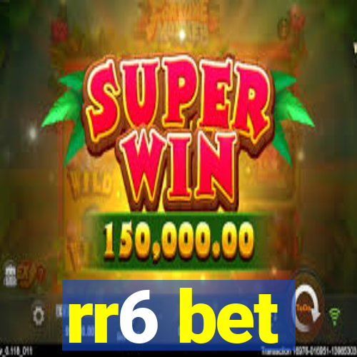 rr6 bet