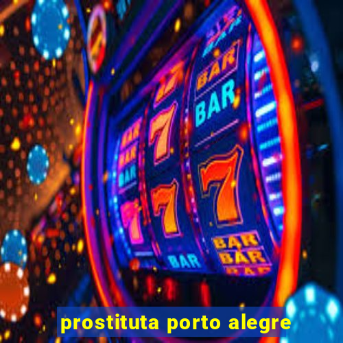 prostituta porto alegre