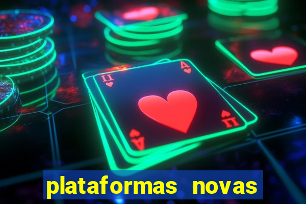 plataformas novas de apostas