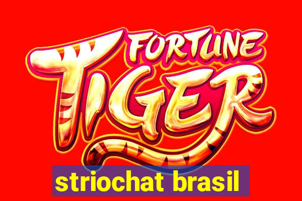 striochat brasil