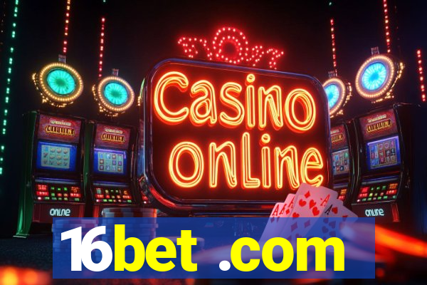 16bet .com