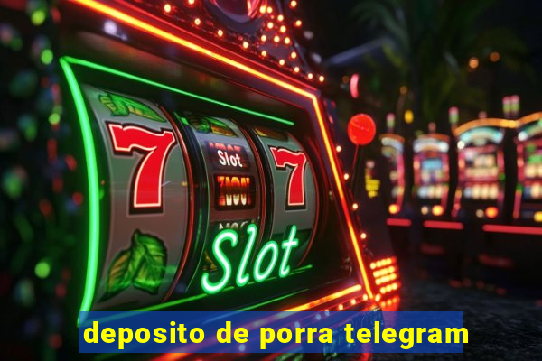 deposito de porra telegram