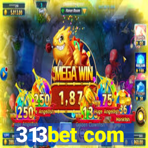 313bet com