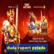 duda rupert pelada