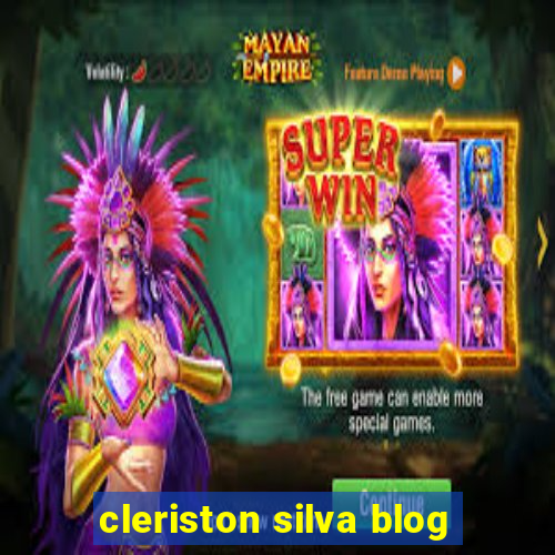 cleriston silva blog