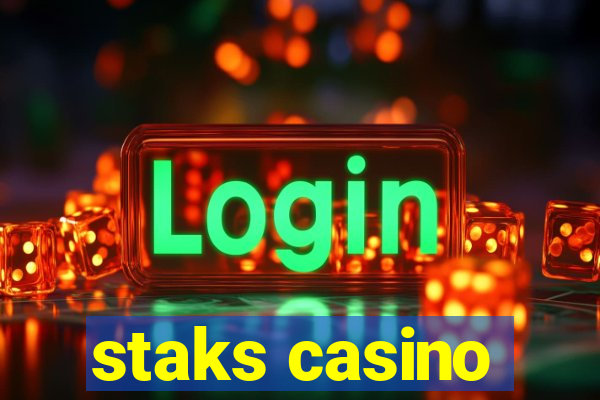 staks casino