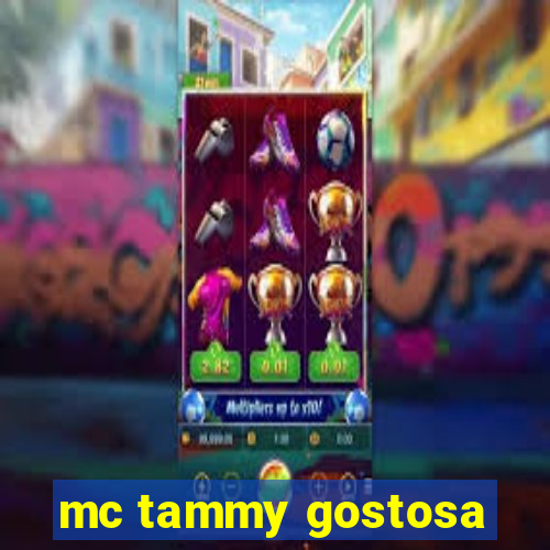 mc tammy gostosa