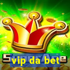 vip da bet