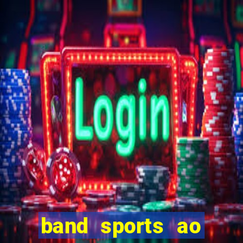 band sports ao vivo gratis