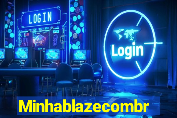 Minhablazecombr