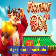 tigre slots - sortudo