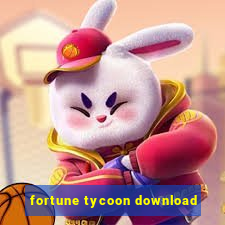 fortune tycoon download