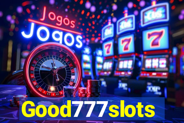 Good777slots