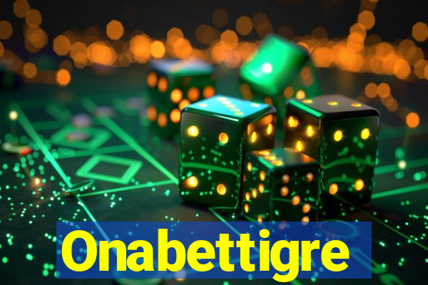 Onabettigre