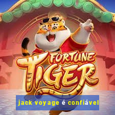 jack voyage é confiável