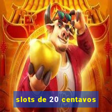 slots de 20 centavos