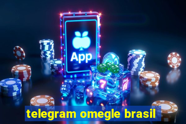 telegram omegle brasil