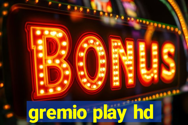 gremio play hd