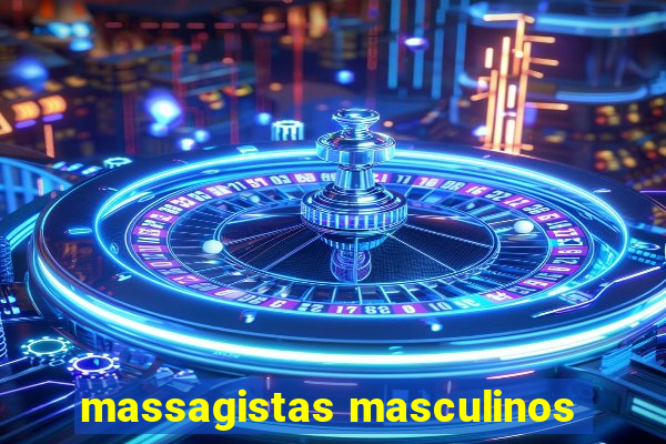 massagistas masculinos