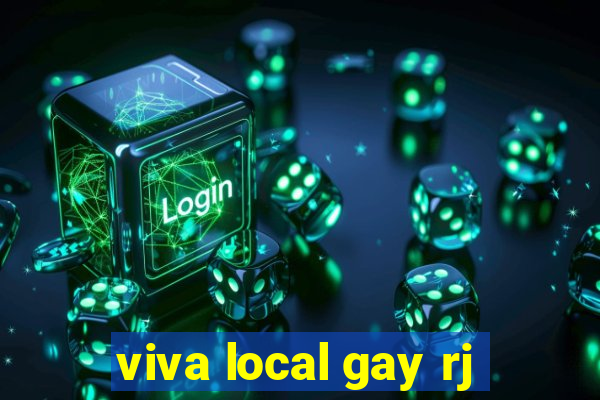 viva local gay rj