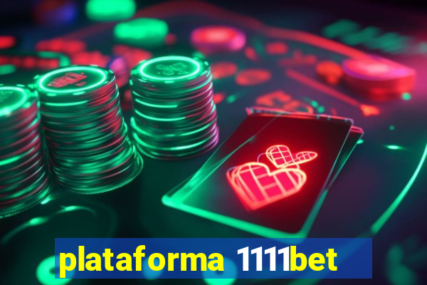 plataforma 1111bet