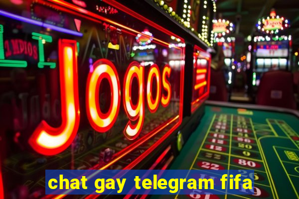 chat gay telegram fifa