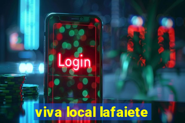 viva local lafaiete