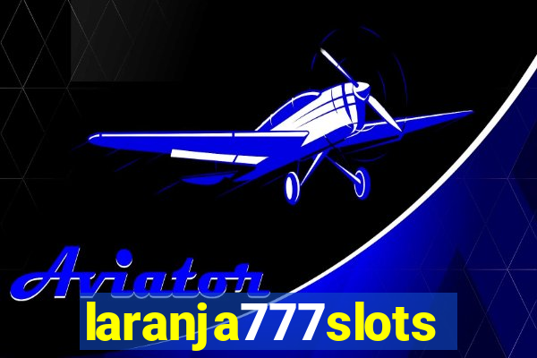 laranja777slots.com