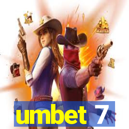 umbet 7