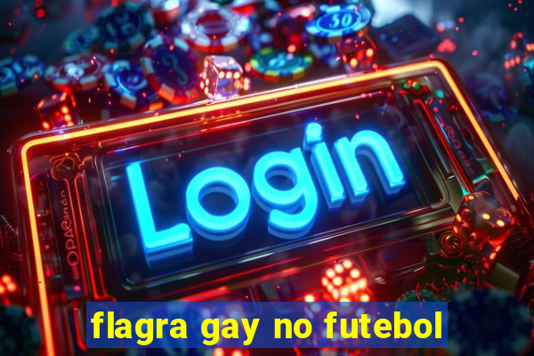 flagra gay no futebol