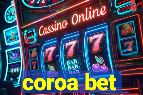 coroa bet