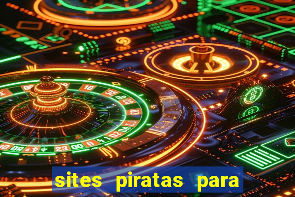 sites piratas para ver jogos