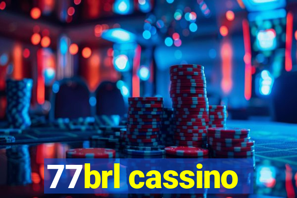 77brl cassino