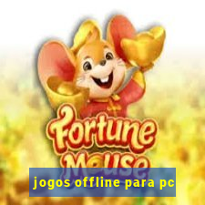 jogos offline para pc