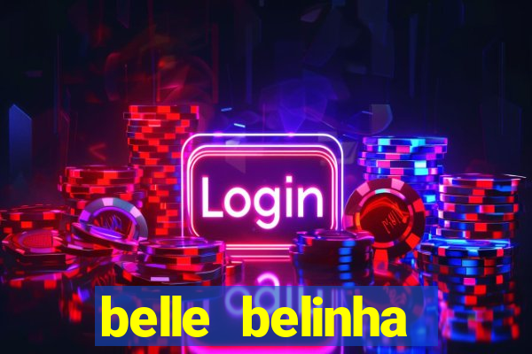 belle belinha vazados gratis