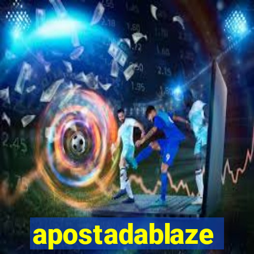 apostadablaze