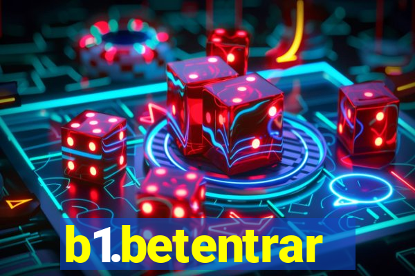 b1.betentrar