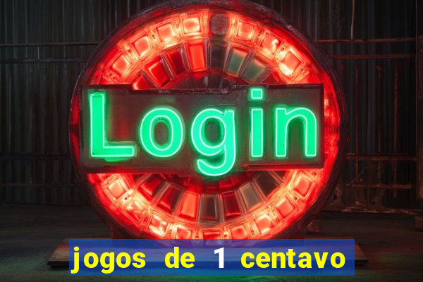 jogos de 1 centavo vai de bet