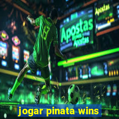 jogar pinata wins