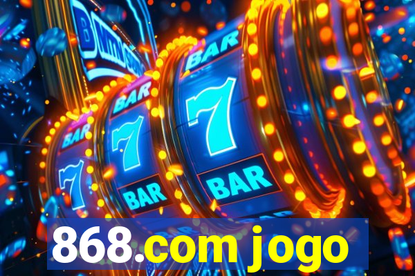 868.com jogo