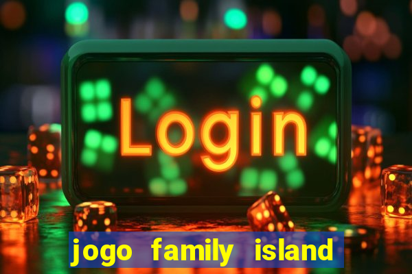 jogo family island energia infinita