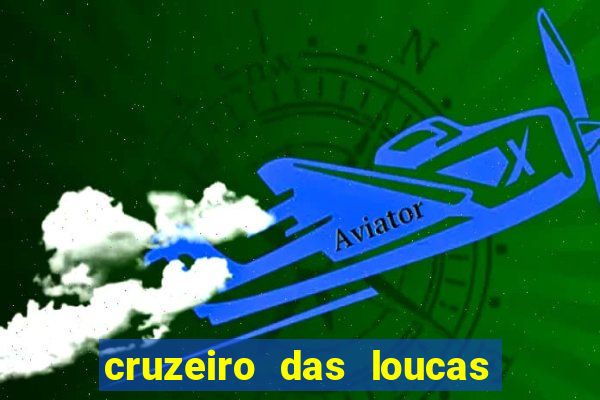 cruzeiro das loucas filme completo dublado download